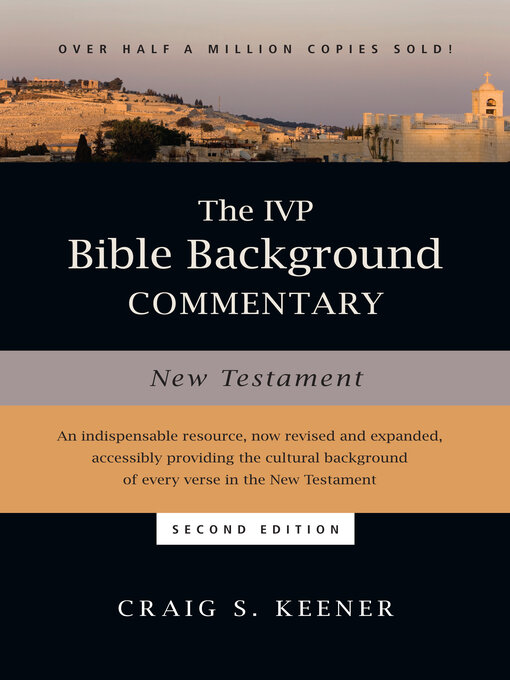Title details for The IVP Bible Background Commentary by Craig S. Keener - Available